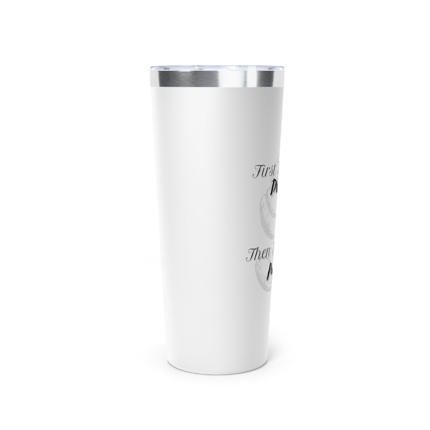 Drink First WhiteCopper Vacuum Insulated Tumbler, 22oz