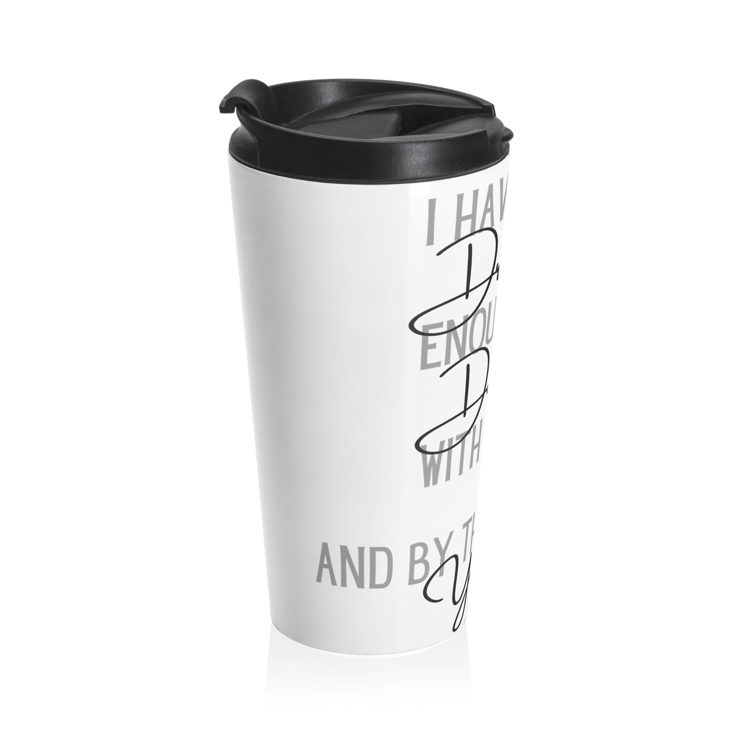Drink to Deal with You Stainless Steel Travel Mug